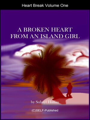 cover image of Heart Break Volume One a Broken Heart from an Island Girl